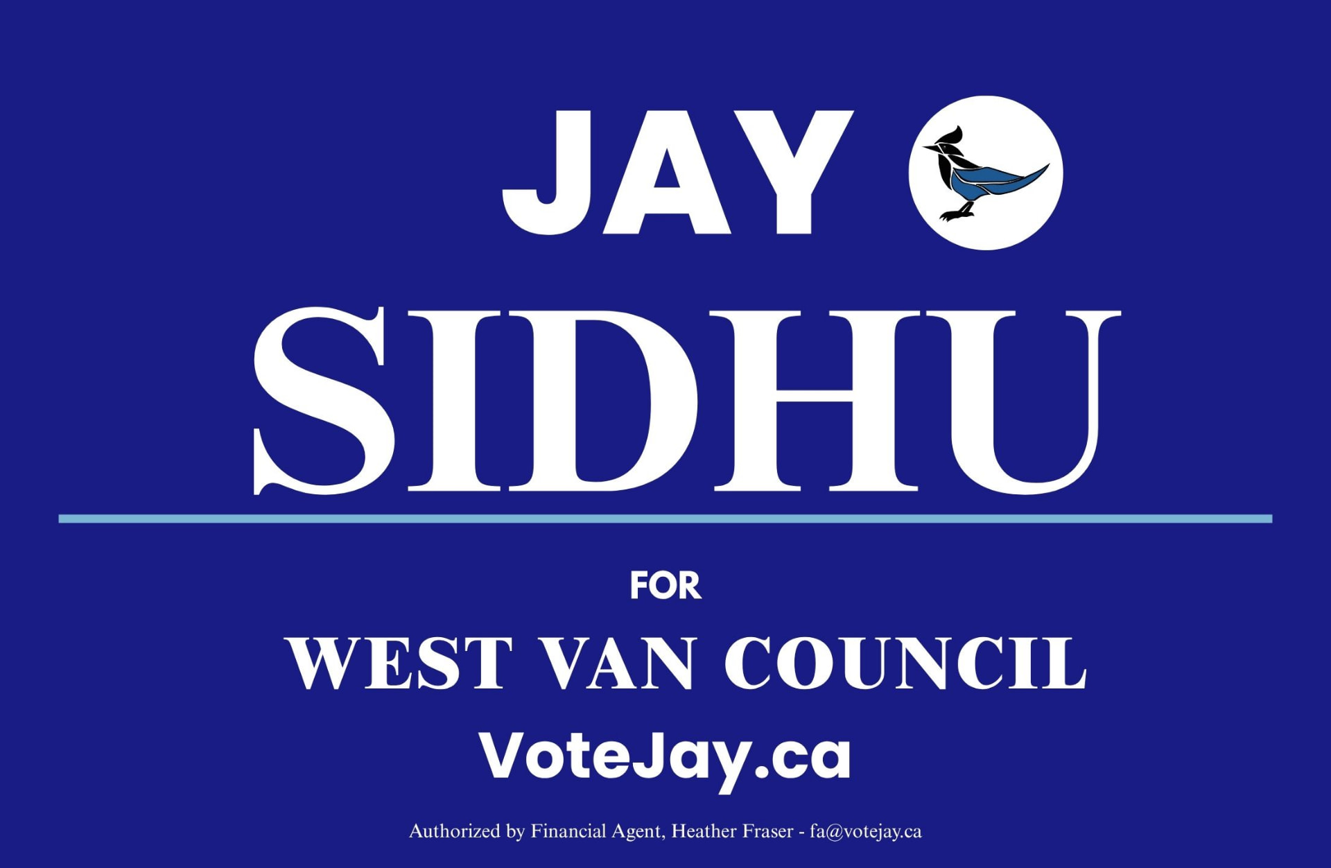 Jay Sidhu campaign lawn sign